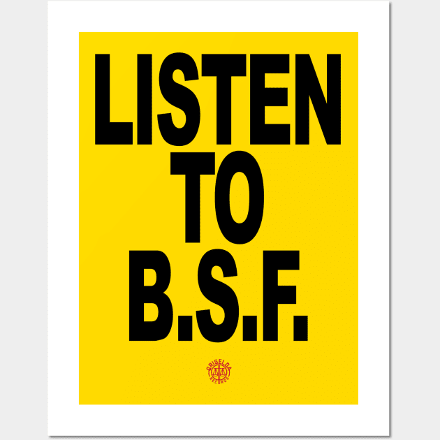 LSTN2BSF Wall Art by undergroundART